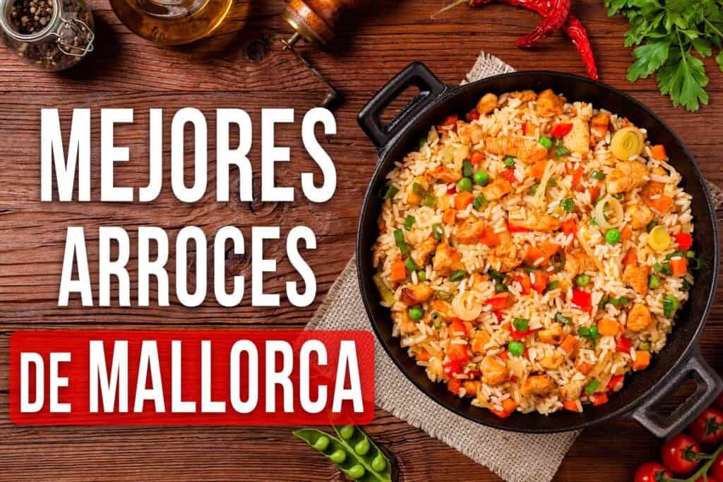 Los Mejores Arroces de Mallorca: Una Guía por los Platos Más Icónicos