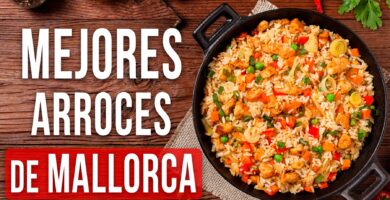 Los Mejores Arroces de Mallorca: Una Guía por los Platos Más Icónicos